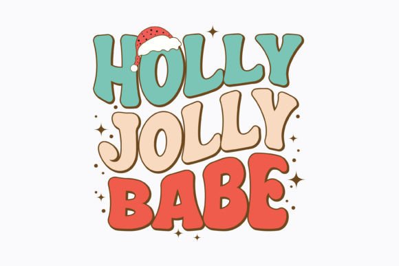 Christmas Holly Jolly Babe Retro Svg
