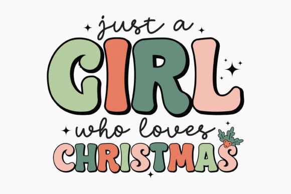 Christmas Just a Girl Who Loves Retro Svg