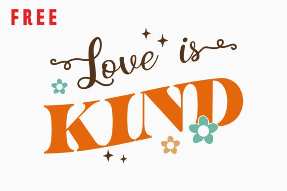 Free Love is Kind Retro Kindness Svg