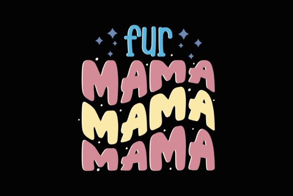 Fur Mama Retro Mothers Day SVG Dog Mama