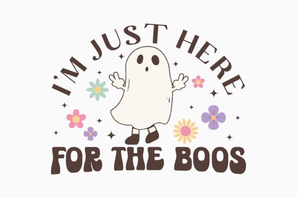 Halloween I m Just Here for Boos Retro