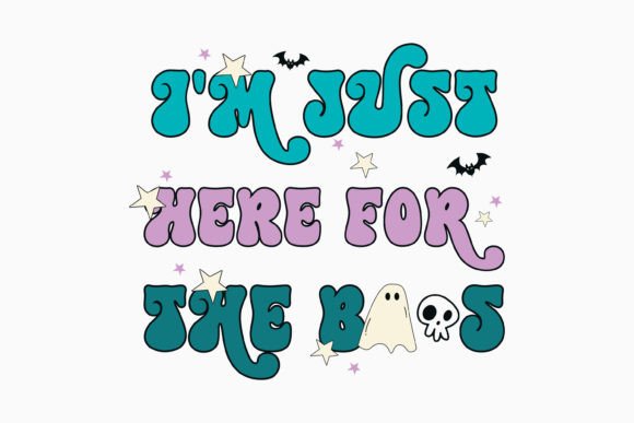 Halloween I m Just Here for Retro Svg