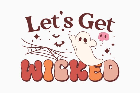 Halloween Let's Get Wicked Retro Svg