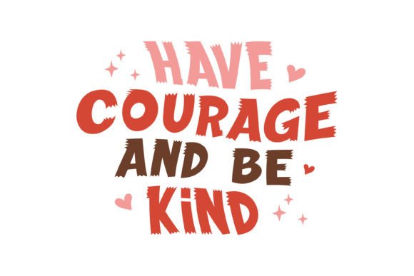Have Courage and Retro Boho SVG Design