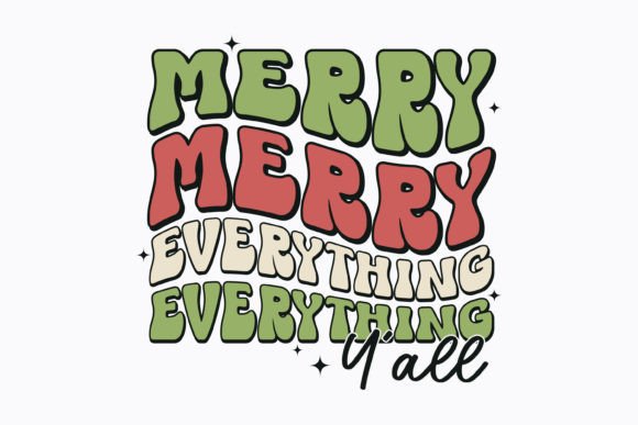 Merry Everything Y All Christmas Retro