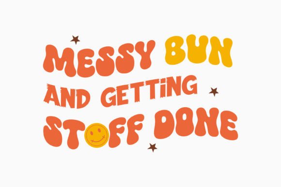 Messy Bun and Getting Stuff Done