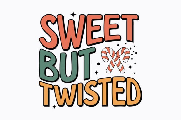 Sweet but Twisted Retro Christmas Svg