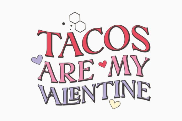 Tacos Are My Valentines Day SVG Retro
